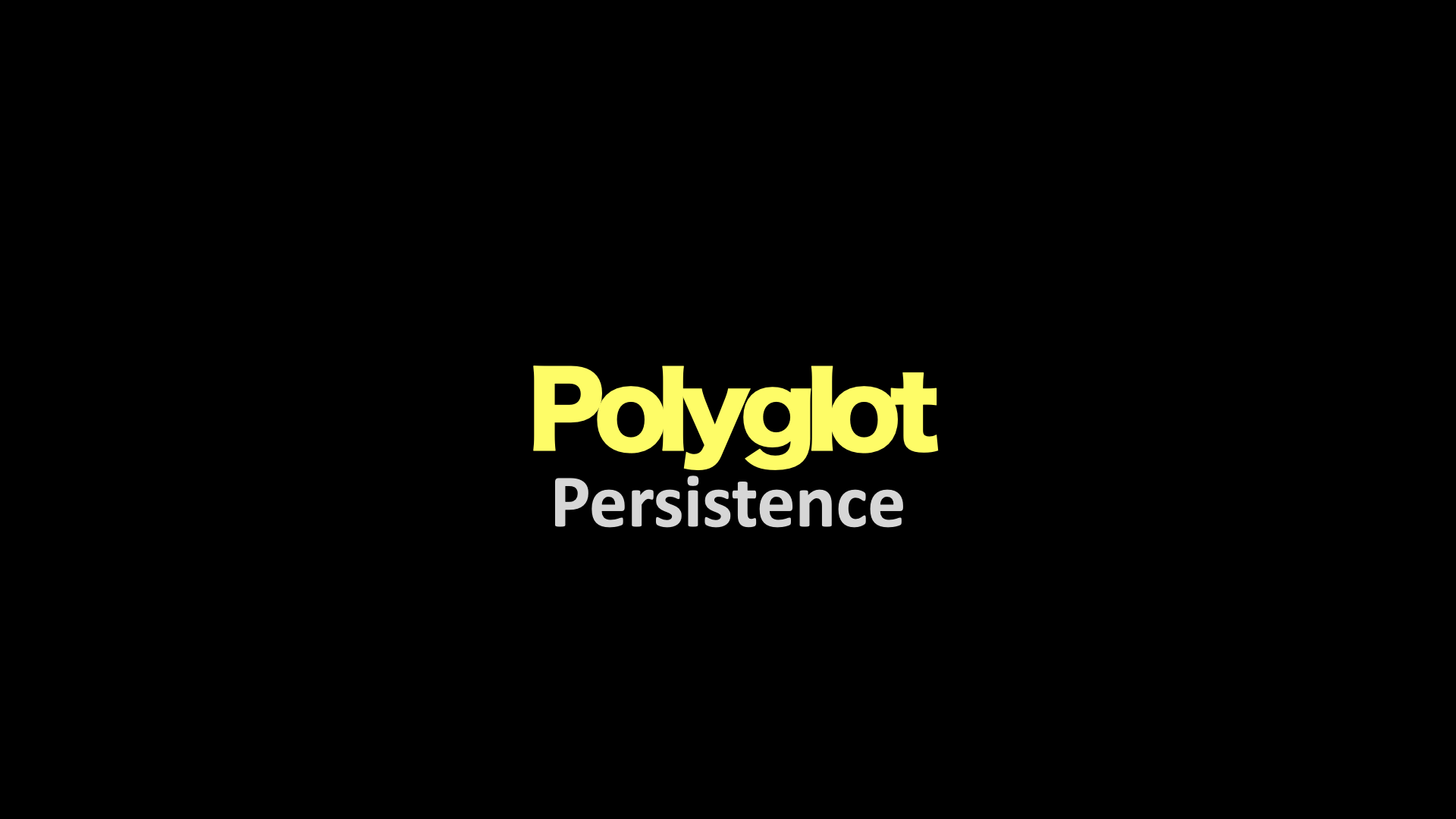 Polyglot Persistence